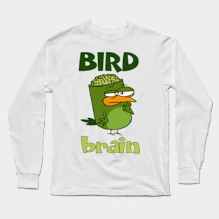 Birdbrain Design for Bird Lovers Long Sleeve T-Shirt